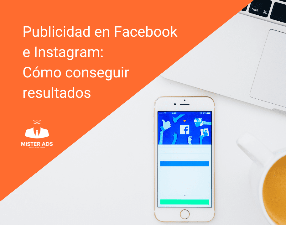 Publicidad En Facebook E Instagram C Mo Conseguir Resultados