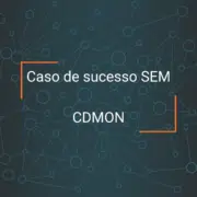 Estudo de caso SEM CDMON