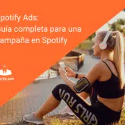 Guía completa para una campaña en Spotify