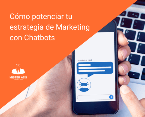 Cómo potenciar tu estrategia de Marketing con Chatbots
