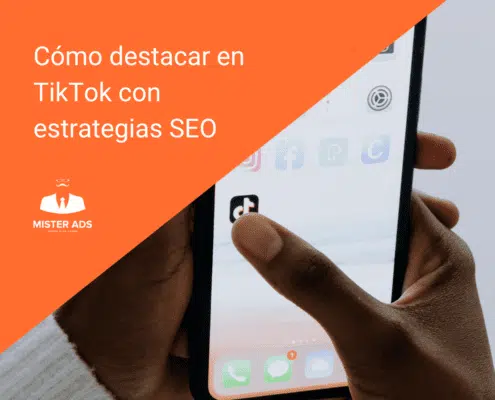 Cómo destacar en TikTok con estrategias SEO