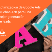 Optimizar Google Ads con pruebas A/B testing