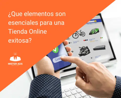 Que elementos son esenciales para una Tienda Online exitosa