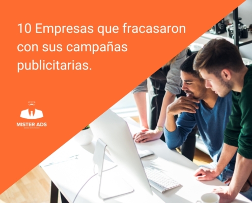 10 empresas que fracasaron con sus campañas publicitarias