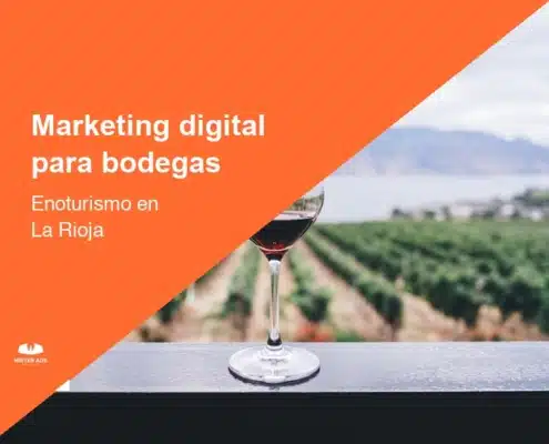 Marketing digital para bodegas y enoturismo en La Rioja