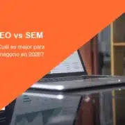 SEO vs SEM - Comparativa para tu negocio en 2026